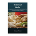 Medicinal Herbs: A Beginners Guide to Herbal Medicine For Everyday Health Problems