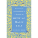 Hunting Magic Eels: Recovering an Enchanted Faith in a Skeptical Age
