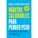 Hábitos Saludables Para Perder Peso