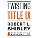 Twisting Title IX