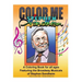 Color Me Stephen Sondheim: A coloring book for all ages about the iconic musicals of Stephen Sondheim