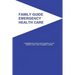 Family Guide Emergency Health Care: A Reference Guide for Students of the Medical Self-Help Training Course