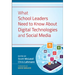 What School Leaders Need to Know About Digital Technologies and Social Media