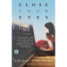 Close Your Eyes