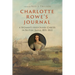 Charlotte Rowe's Journal: A Woman's Missionary Career in British India, 1815-1822