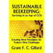 Sustainable Beekeeping: Surviving in an Age of CCD: Creating New Paradigms for Today's New Challenges
