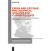 Crisis and Critique: Philosophical Analysis and Current Events: Proceedings of the 42nd International Ludwig Wittgenstein Symposium