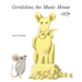 Geraldine, the Music Mouse