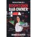 Recollections of a Boomtown Bar Owner: What a Shit Show!