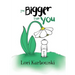 I'm Bigger Than You