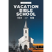Vacation Bible School: Then and Now