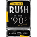 Driven: Rush in the '90s and in the End