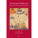 The Mongols' Middle East: Continuity and Transformation in Ilkhanid Iran
