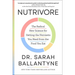 Nutrivore: The Radical New Science for Getting the Nutrients You Need from the Food You Eat