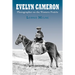 Evelyn Cameron: Photographer on the Western Prairie