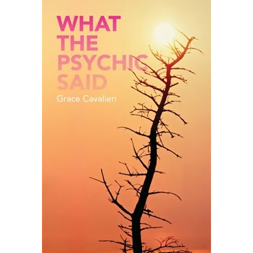 What the Psychic Said