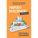 Property Development Explained Simply: How to Plan, Cost and Profit from Developing Property
