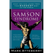 The Samson Syndrome: What You Can Learn from the Baddest Boy in the Bible