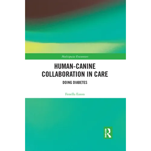 Human-Canine Collaboration in Care: Doing Diabetes