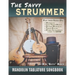 The Savvy Strummer Mandolin Tablature Songbook: 46 Easy-to-Play Favorites Arranged with Tab, Lyrics and Chords for Mandolin-family GDAE Instruments