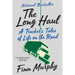 The Long Haul: A Trucker's Tales of Life on the Road