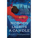 Nobody Lights a Candle