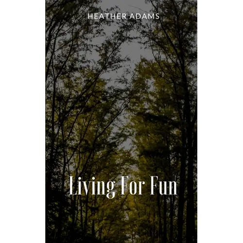 Living For Fun