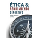 Ética y rendimiento deportivo