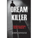 Dream Killer: Bedtime Stories and Dreams-Memories of Michael Colt