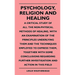 Psychology, Religion And Healing - A Critical Study Of All The Non-Physical Methods Of Healing, With An Examination Of The Principles Underlying Them