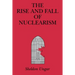 The Rise and Fall of Nuclearism: Fear and Faith as Determinants of the Arms Race
