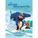 El Capitán Barbilampiño Y El Pingüino Granuja / Captain Beardless and the Very Cheeky Penguin (Spanish Edition)