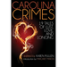 Carolina Crimes: Nineteen Tales of Lust, Love, and Longing