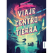 Viaje Al Centro de la Tierra (Novela) / Journey to the Centre of the Earth (a Novel)
