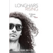Longhairs Rising: Wild Ones Who Die for Love
