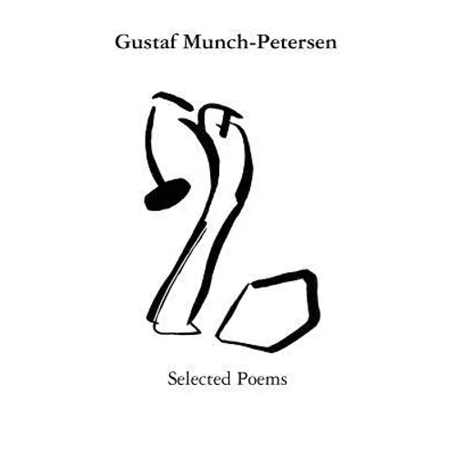 Gustaf Munch-Petersen Selected Poems