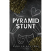 Pyramid Stunt