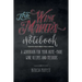 The Wine Maker's Notebook: A workbook for your home-made wine recipes and methods