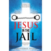 Jesus in the Jail