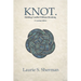 KNOT. A Learning Edition: Holding Conflict Without Breaking