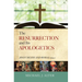 The Resurrection and Its Apologetics