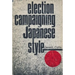 Election Campaigning Japanese Style