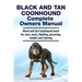 Black and Tan Coonhound Complete Owners Manual. Black and Tan Coonhound book for care, costs, feeding, grooming, health and training.