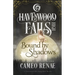 Bound by Shadows: A Havenwood Falls High Novella