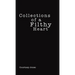 Collections of a Filthy Heart
