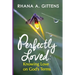 Perfectly Loved: Knowing Love on God's Terms