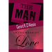 The Man and In the Wake of Love