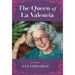 The Queen of La Valencia
