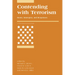 Contending with Terrorism: Roots, Strategies, and Responses