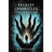 The Trinity Chronicles: Reborn from the Abyss